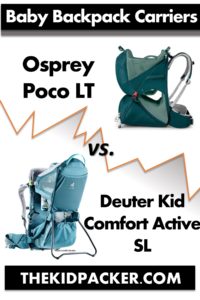 Osprey Poco LT vs Deuter Kid Comfort Active SL Comparison