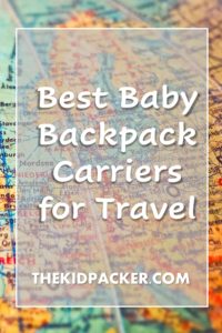 Best Baby Backpack Carriers for Travel - Pinterest Covers