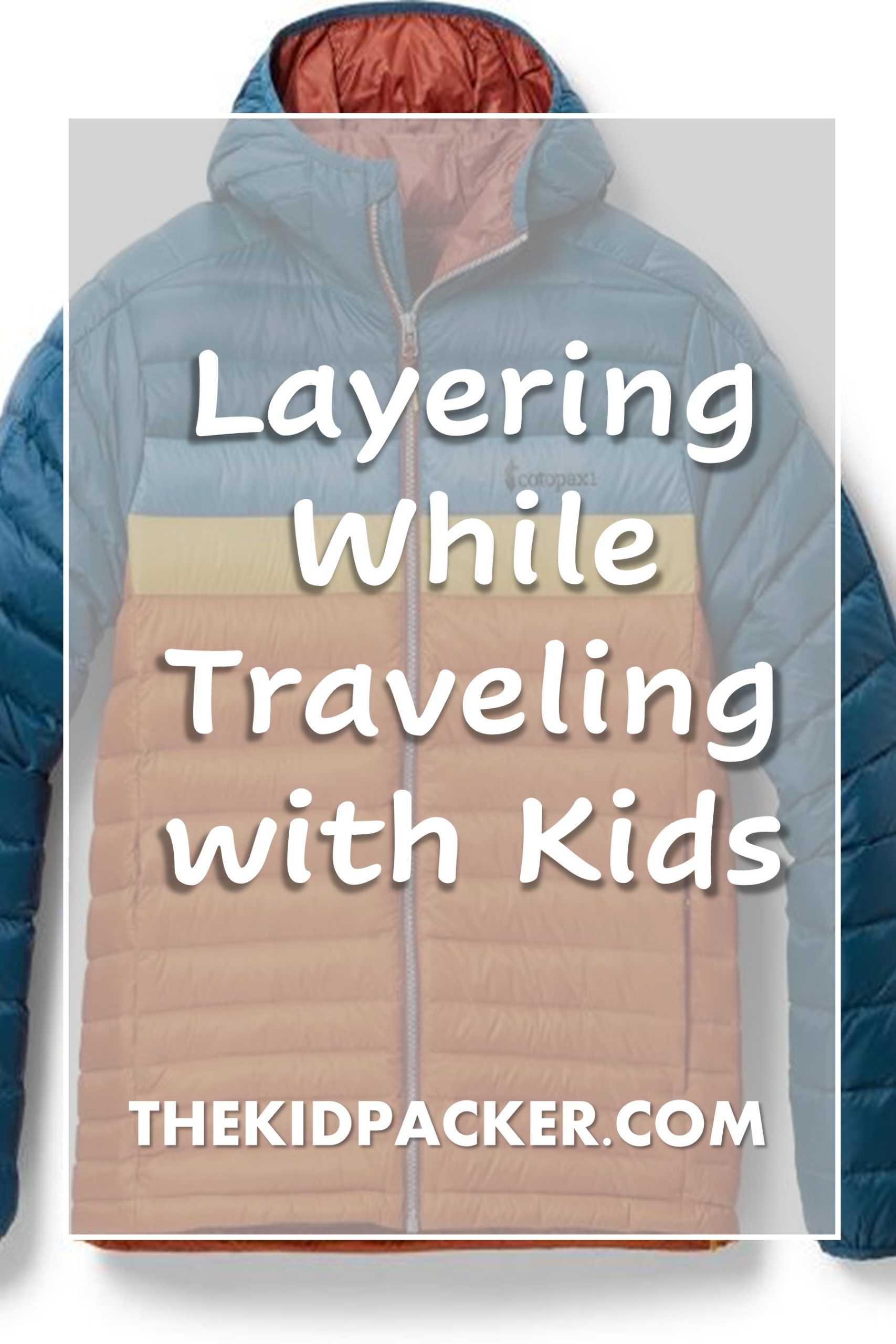 Layering while traveling with kids