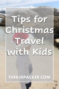 Tips for Christmas Travel with kids